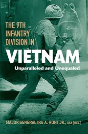 The 9th Infantry Division in Vietnam : Unparalleled and Unequaled cover image cdn