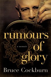 Rumours of Glory : A Memoir cover image cdn