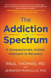 The Addiction Spectrum : A Compassionate, Holistic Approach to Recovery cover image cdn