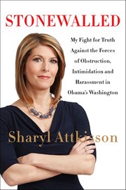 Stonewalled : My Fight for Truth Against the Forces of Obstruction, Intimidation, and Harassment in Obama's Washin cover image cdn