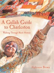 A Gullah Guide to Charleston : Walking Through Black History cover image cdn
