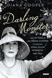 Darling Monster : The Letters of Lady Diana Cooper to Son John Julius Norwich, 1939–1952 cover image cdn