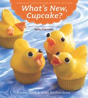 What's New, Cupcake? : Ingeniously Simple Designs for Every Occasion cover image cdn