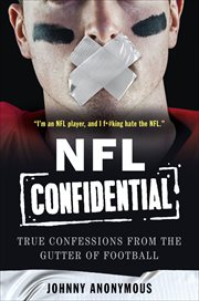 NFL Confidential : True Confessions from the Gutter of Football cover image cdn