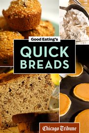 Good Eating's Quick Breads cover image cdn