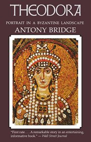 Theodora : Portrait in a Byzantine Landscape cover image cdn