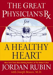 The Great Physician's Rx for a Healthy Heart cover image cdn