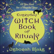 Everyday Witch Book of Rituals : All You Need For A Magickal Year cover image cdn