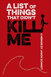 A List of Things That Didn't Kill Me : A Memoir cover image cdn