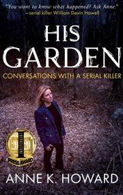 His Garden : Conversations with a Serial Killer cover image cdn