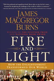 Fire and Light : How the Enlightenment Transformed Our World cover image cdn