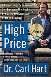 High Price : A Neuroscientist's Journey of Self-Discovery That Challenges Everything You Know About Drugs and Soc cover image cdn
