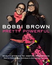Pretty Powerful : Beauty Stories to Inspire Confidence cover image cdn