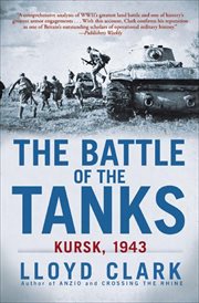 The Battle of the Tanks : Kursk, 1943 cover image cdn