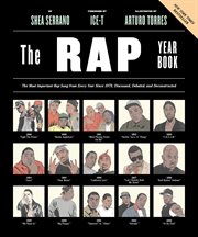 The Rap Year Book : The Most Important Rap Song From Every Year Since 1979, Discussed, Debated, and Deconstructed cover image cdn