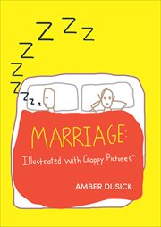 Marriage: Illustrated With Crappy Pictures cover image cdn