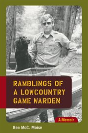 Ramblings of a Lowcountry Game Warden : A Memoir cover image cdn