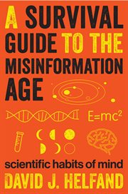A Survival Guide to the Misinformation Age : Scientific Habits of Mind cover image cdn