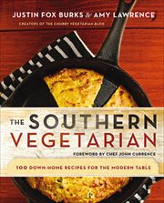 The Southern Vegetarian : 100 Down-Home Recipes for the Modern Table cover image cdn