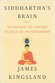 Siddhartha's Brain : Unlocking the Ancient Science of Enlightenment cover image cdn