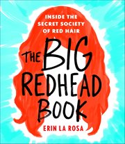 The Big Redhead Book : Inside the Secret Society of Red Hair cover image cdn