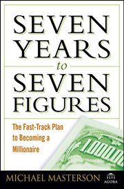 Seven Years to Seven Figures : The Fast-Track Plan to Becoming a Millionaire cover image cdn