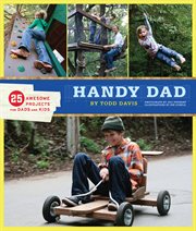 Handy Dad : 25 Awesome Projects for Dads and Kids cover image cdn