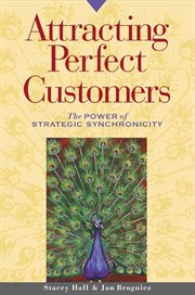 Attracting Perfect Customers : The Power of Strategic Synchronicity cover image cdn