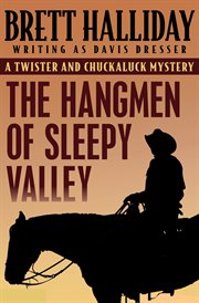 The Hangmen of Sleepy Valley cover image cdn