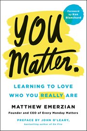 You Matter. : Learning to Love Who You Really Are cover image cdn