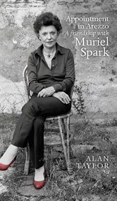 Appointment in Arezzo : A Friendship with Muriel Spark cover image cdn