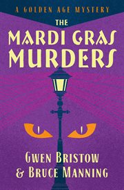 The Mardi Gras Murders : A Golden Age Mystery cover image cdn