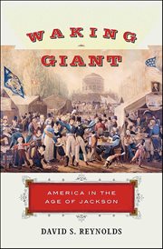 Waking Giant : America in the Age of Jackson cover image cdn