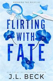 Flirting With Fate : A Second Chance Romantic Comedy cover image cdn