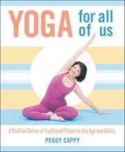 Yoga for All of Us : A Modified Series of Traditional Poses for Any Age and Ability cover image cdn