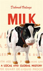 Milk : A Local and Global History cover image cdn