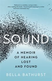 Sound : A Memoir of Hearing Lost and Found cover image cdn