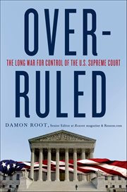 Overruled : The Long War for Control of the U.S. Supreme Court cover image cdn