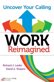 Work Reimagined : Uncover Your Calling cover image cdn