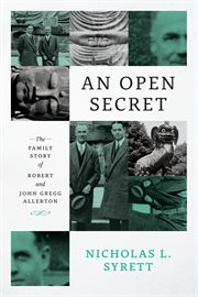 An Open Secret : The Family Story of Robert and John Gregg Allerton cover image cdn