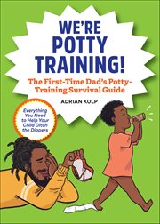 We're Potty Training! : The First-time Dad's Potty-training Survival Guide cover image cdn