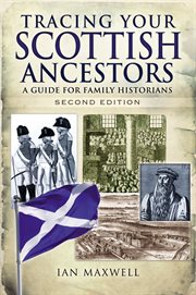 Tracing Your Scottish Ancestors : A Guide for Family Historians cover image cdn
