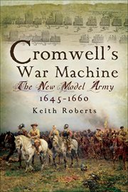 Cromwell's War Machine : The New Model Army, 1645–1660 cover image cdn