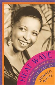 Heat Wave : The Life and Career of Ethel Waters cover image cdn