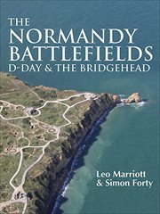 The Normandy Battlefields : D-Day and the Bridgehead cover image cdn