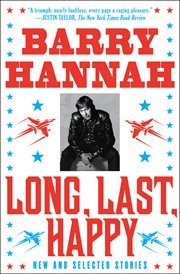 Long, Last, Happy : New and Collected Stories cover image cdn