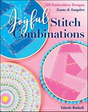 Joyful Stitch Combinations : 350 Embroidery Designs; Seams & Samplers cover image cdn
