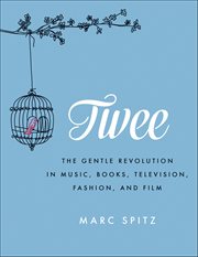 Twee : The Gentle Revolution in Music, Books, Television, Fashion, and Film cover image cdn