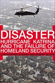 Disaster : Hurricane Katrina and the Failure of Homeland Security cover image cdn