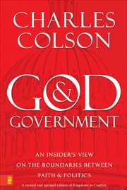 God & Government : An Insider's View on the Boundaries Between Faith & Politics cover image cdn